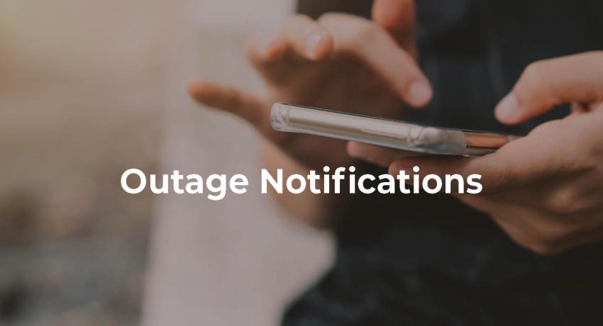 Outage Notifications