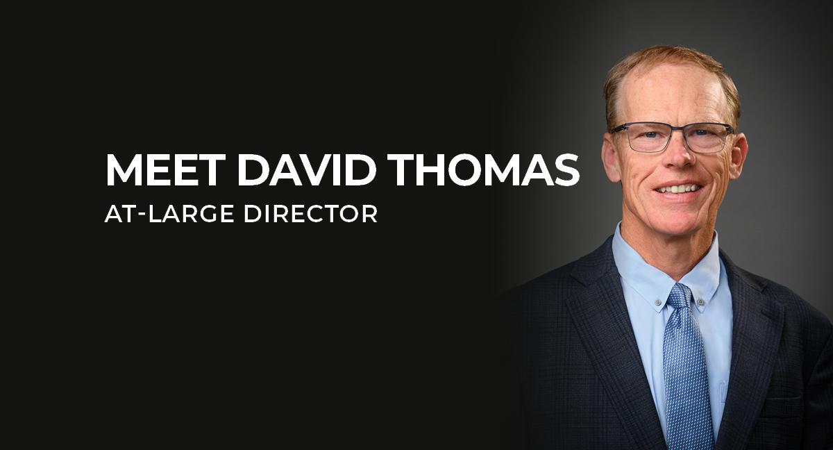 Meet David Thomas At-Large Director