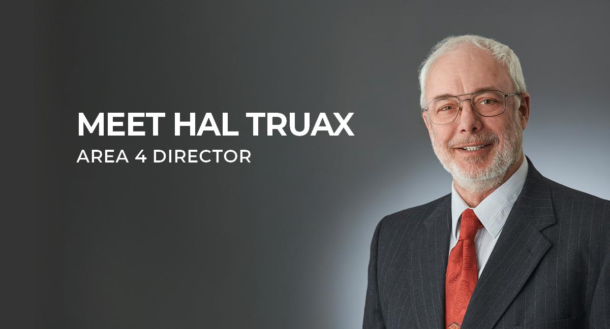 Meet Hal Truax Area 4 Director